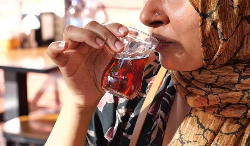 Çay tiryakilerine önemli uyarı; İlerleyen yıllarda sorun oluşturuyor